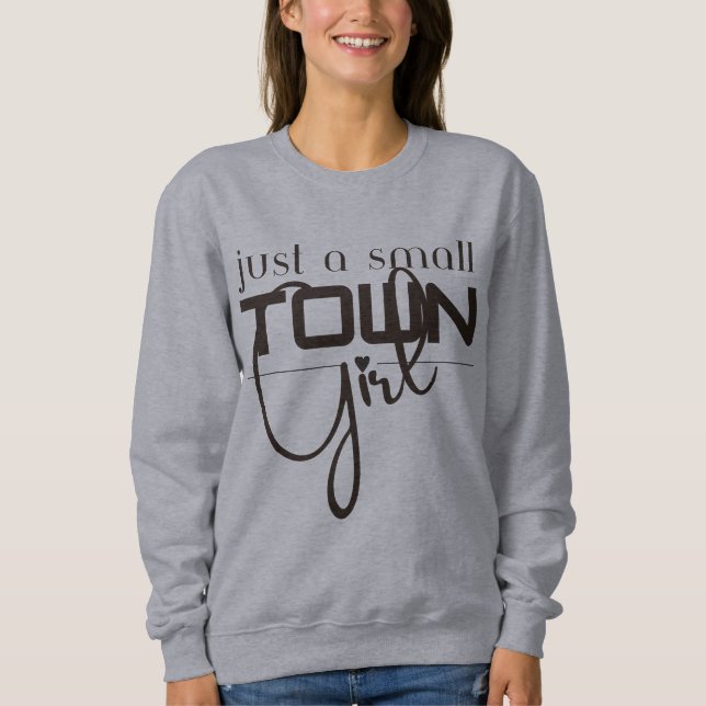 Sweatshirt Juste une petite fille de ville (Devant)