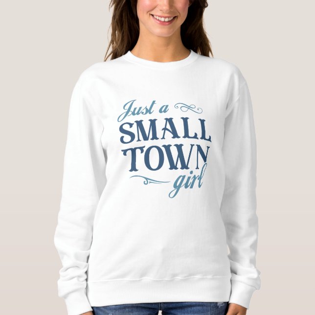 Sweatshirt Juste une petite fille de ville (Devant)