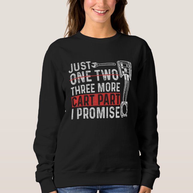 Sweatshirt Juste Une Pièce De Voiture De Plus Mécanicien Gara (Devant)