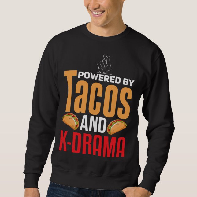 Sweatshirt K Drama   Taco  K Pop  Korean Drama (Devant)