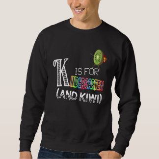 Sweatshirt K est pour la maternelle et le kiwi K est pour l'a