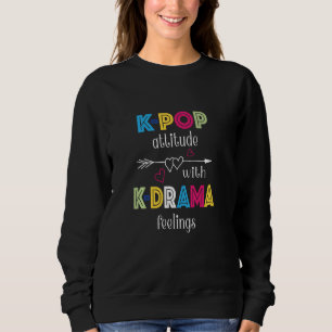 Sweatshirt K Pop Attitude Avec K Drama Sentiments Amour Coeur