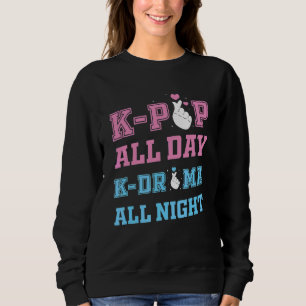 Sweatshirt K Pop Toute La Journée K Drama Toute La Nuit K Pop