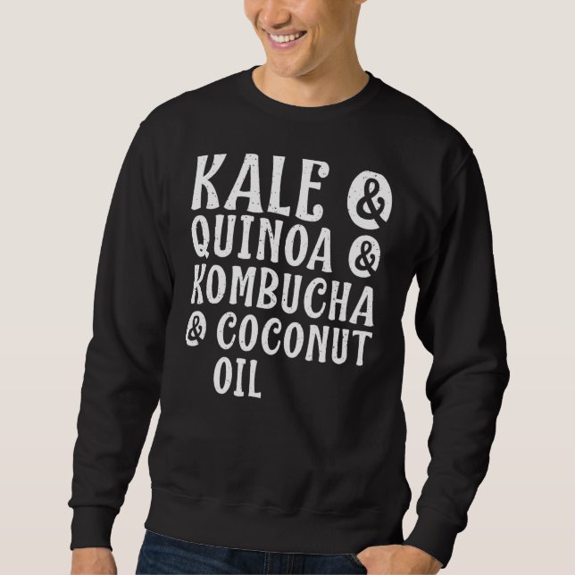 Sweatshirt Kale Quinoa Kombucha Huile de coco Style de vie sa (Devant)
