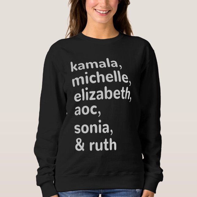 Sweatshirt Kamala, AOC, RBG, Ruth Bader Michelle Obama (Devant)