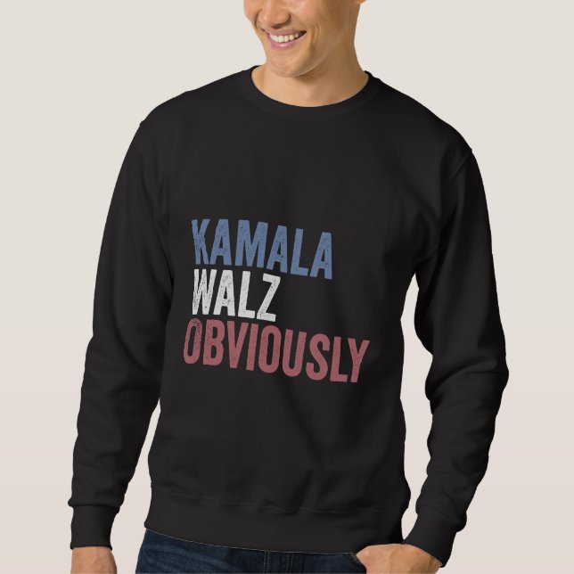 Sweatshirt Kamala Walz, de toute évidence, jour des élections (Devant)