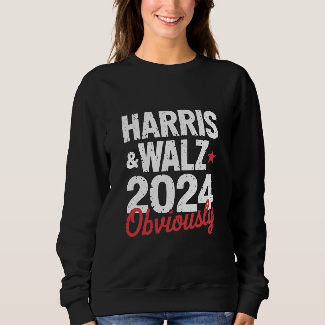 Sweatshirt Kamala Walz Évidemment 2024 Harris Waltz 2024 (Devant)