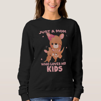 Sweatshirt Kangaroo Love Mommy Just A Mom Who Loves Her Kids 