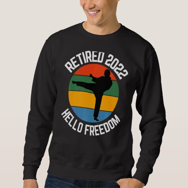 Sweatshirt Karate à la retraite 2022 Hello Freedom Karate (Devant)