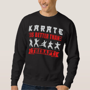 Sweatshirt Karate Black Belt Gi Uniform Karate Est Meilleur Q
