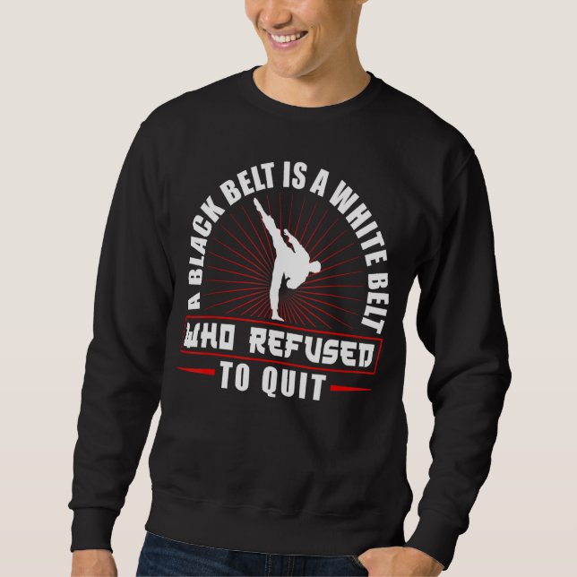 Sweatshirt Karate Black Belt Gi Uniforme Une Ceinture Noire E (Devant)