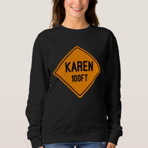 Sweatshirt Karen 30 pieds Signal d'avertissement de trafic or