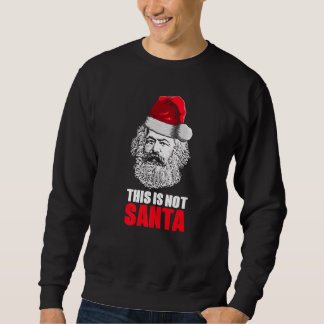 Sweatshirt Karl Marx avec chapeau de Père Noël Ce n'est pas l