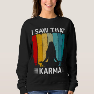 Sweatshirt Karma Saw