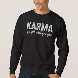 Sweatshirt Karma Vous Obtenez Ce Que Vous Donnez Balance Yoga