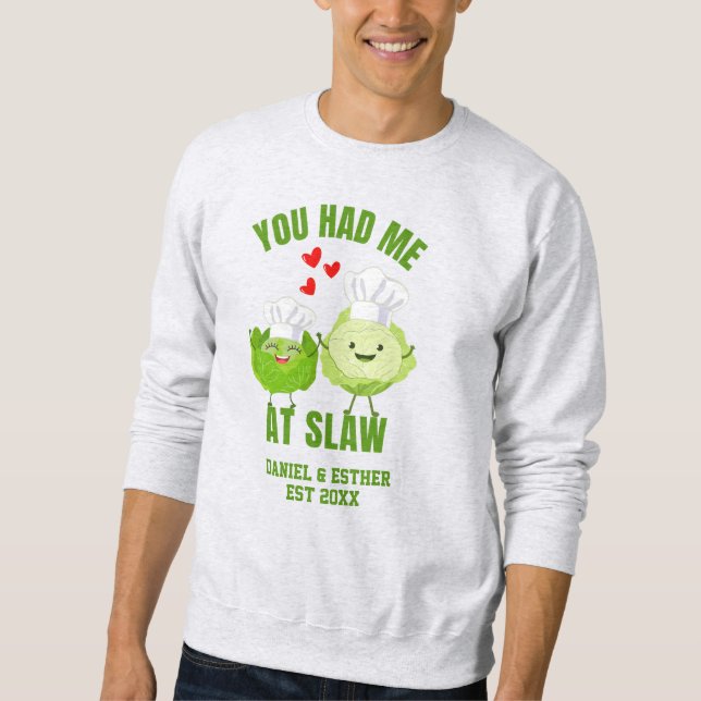 Sweatshirt Kawaii Cabbage YOU HAD ME AT SLAW Valentines (Devant)