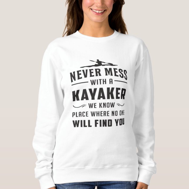 Sweatshirt Kayak Canoë Kayak Canoë Drôle Idée cadeau (Devant)
