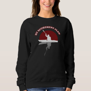 Sweatshirt Kayak   Mon régime de retraite