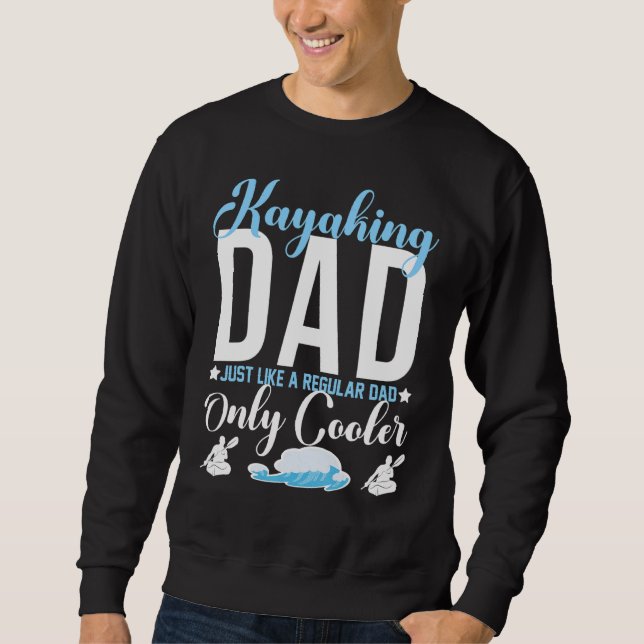 Sweatshirt Kayaking Dad River Extérieur (Devant)