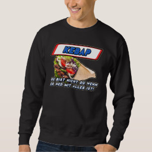 Sweatshirt Kebapcici Doner Shop for Kebap Fans - Doner drôle
