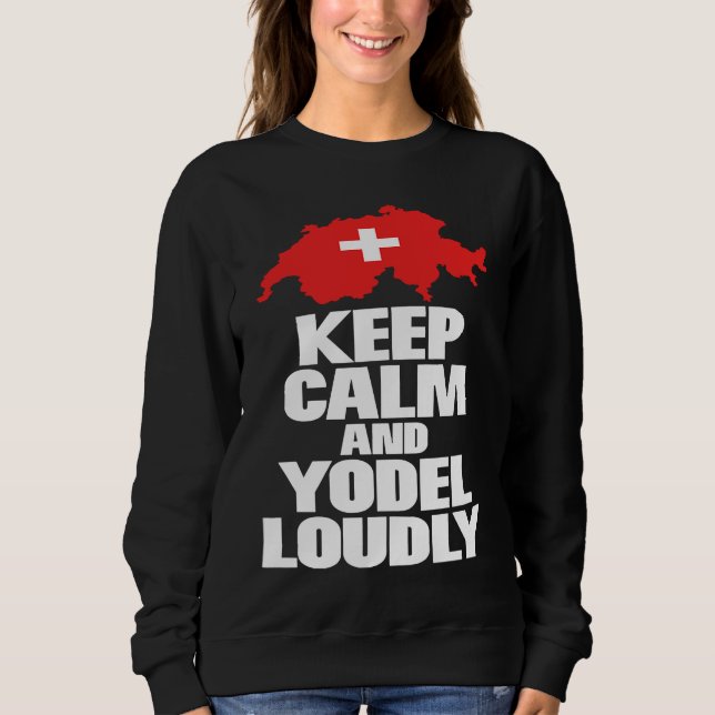 Sweatshirt Keep calm and yodel folklore lovers novelty (Devant)