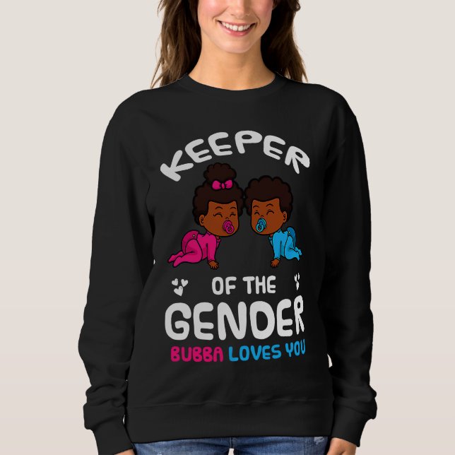 Sweatshirt Keeper of the Gender Bubba Loves You African Ameri (Devant)