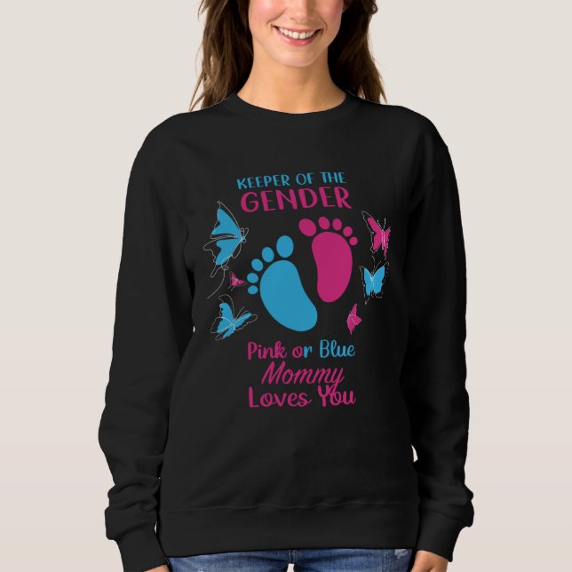 Sweatshirt Keeper Of The Gender Pink Or Blue Mommy Loves You  (Devant)