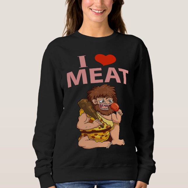 Sweatshirt Keto Diet Design I Love Meat (Devant)