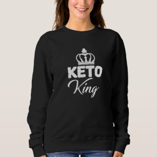Sweatshirt Keto King est Neato Ketogénique Ketones Diet Life 