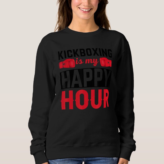 Sweatshirt Kickboxing Happy Hour Boxing (Devant)