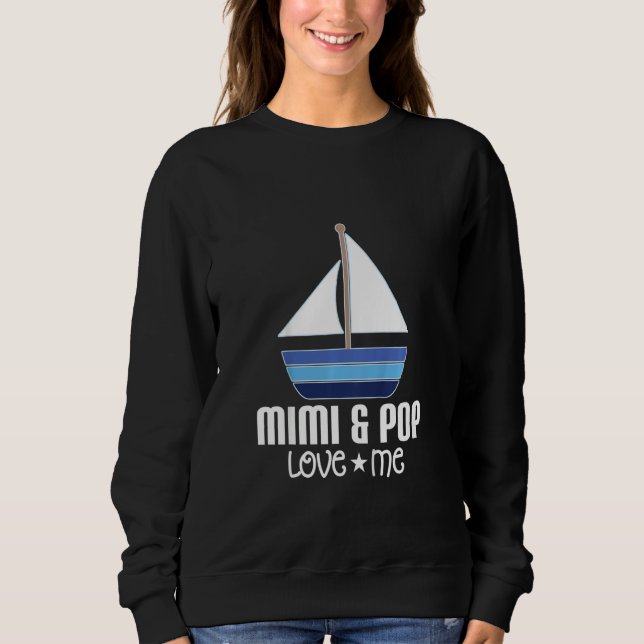 Sweatshirt Kids Mimi and Pop Loves Me Grandson Sailboat (Devant)