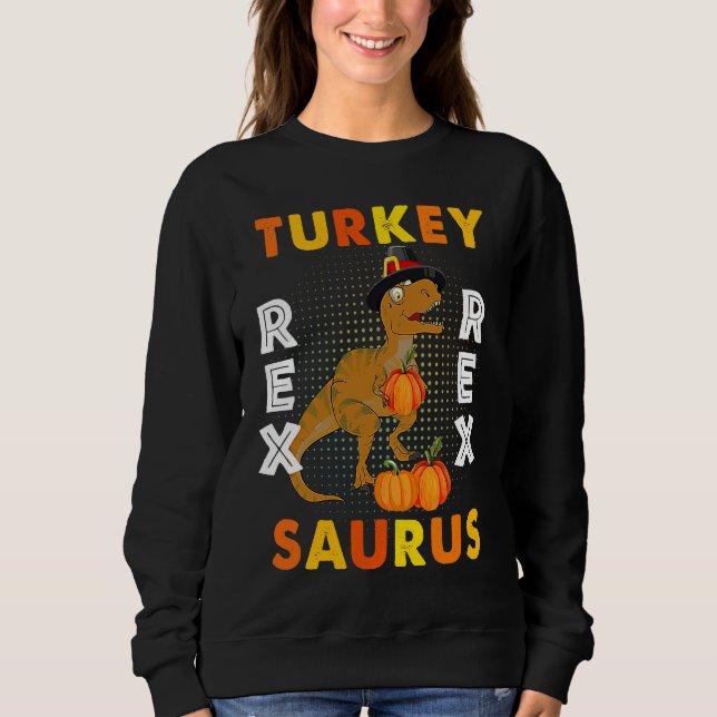 Sweatshirt Kids Turkeysaurus Rex Turkey Dino Toddler Boys Tha (Devant)