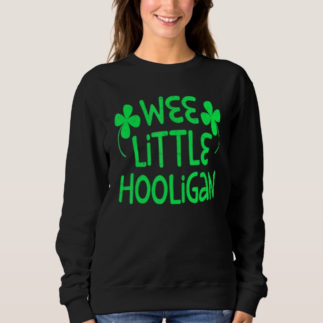 Sweatshirt Kids Wee Little Hooligan Saint Patrick Day (Devant)