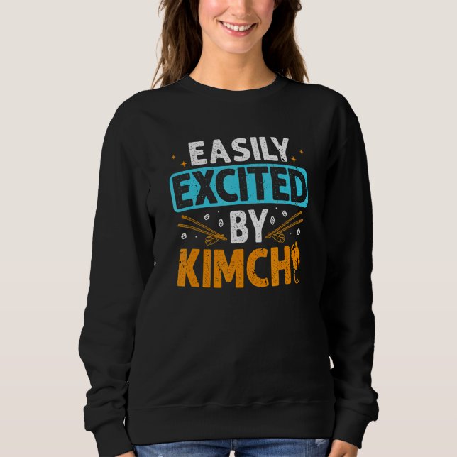 Sweatshirt Kimchi Facilement Excité Asiatique Coréen Fermenté (Devant)