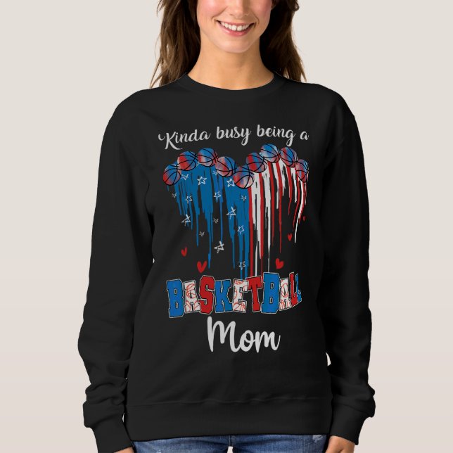 Sweatshirt Kinda Occupé Être Un Basket Maman Usa Drapeau Coeu (Devant)