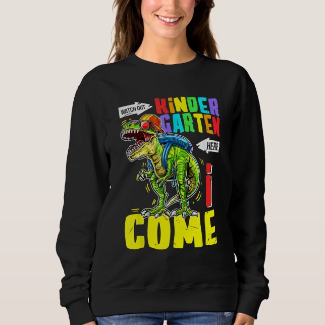 Sweatshirt Kindergarten Here I Come Rex Kindergarten Back To  (Devant)