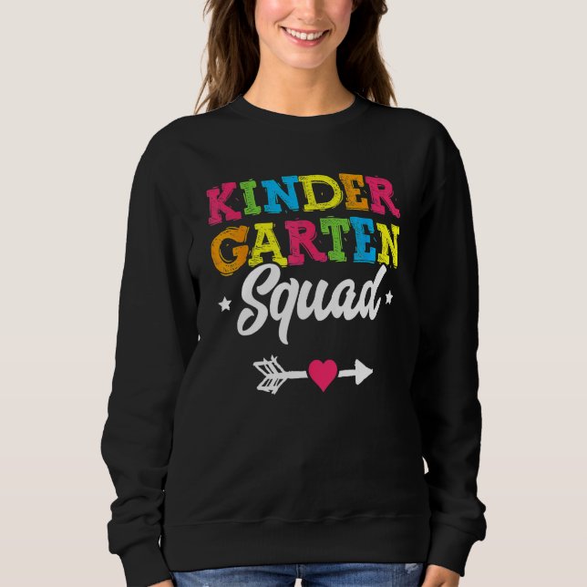 Sweatshirt Kindergarten Squad  Teacher Student Kid Back To Sc (Devant)