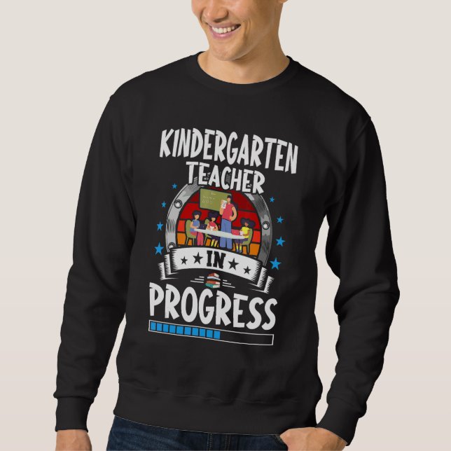 Sweatshirt Kindergarten Teacher In Progress Trainee Student (Devant)