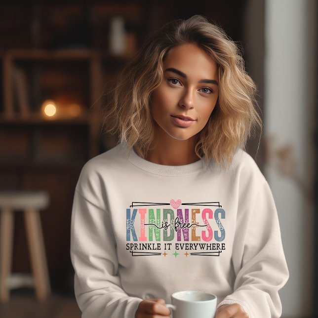Sweatshirt Kindness is Free (Créateur téléchargé)