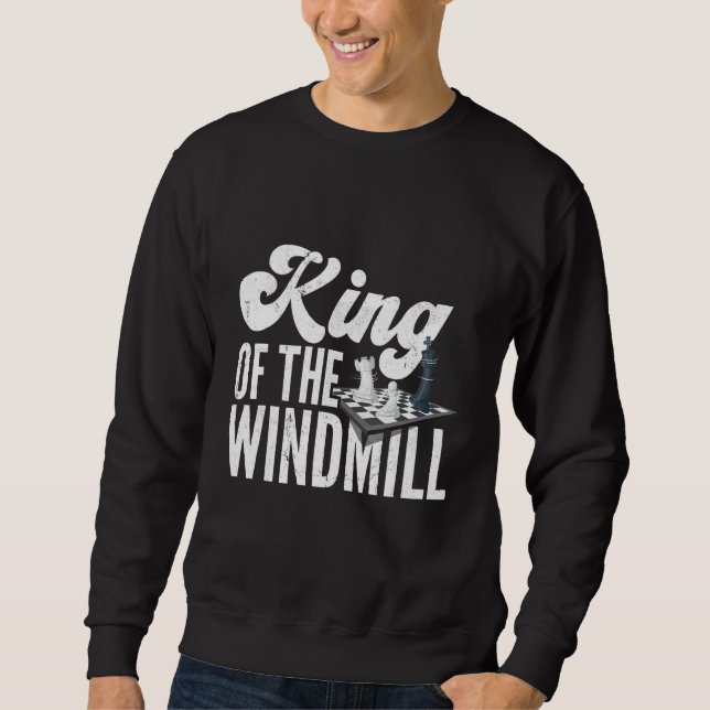 Sweatshirt King Of The Windmill Chess Checkmate Gambit Queen (Devant)