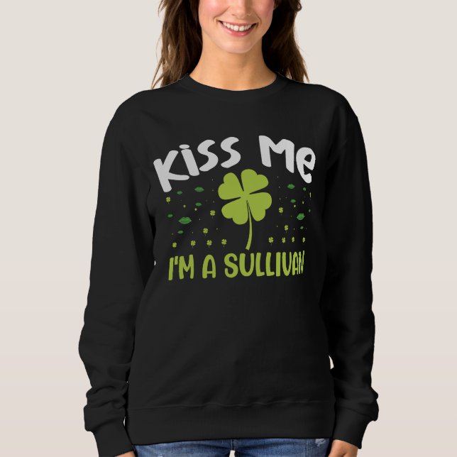 Sweatshirt Kiss Me I'm A Sullivan - Nom Sullivan (Devant)