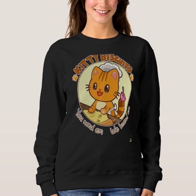 Sweatshirt Kitty Biscuits Vous Avez Besoin D'Em On L'Aime (Devant)