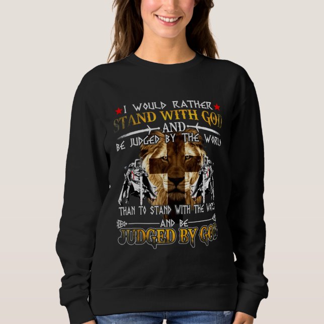 Sweatshirt Knight Templar Christian Stand With God Judged By  (Devant)