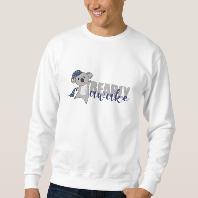 Sweatshirt Koala Bearly Awake Cute Koala Bear Teddy (Devant)