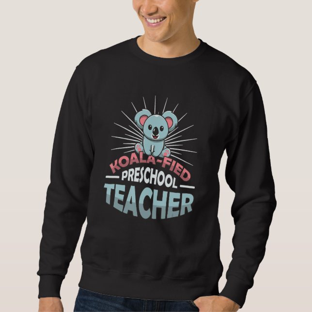 Sweatshirt Koala Fied Koala Proud Preschool Teacher (Devant)