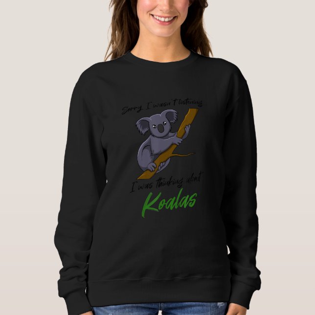 Sweatshirt Koala Nature Faune Drôle Dit Koala Ours (Devant)