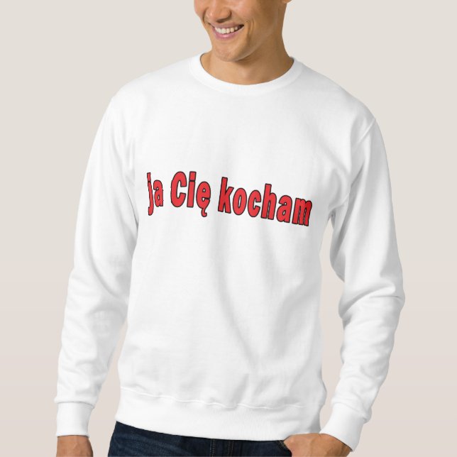 Sweatshirt kocham du ja cie - je t'aime (Devant)