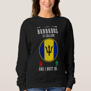 Sweatshirt La Barbade appelle et je dois y aller Drapeau bar