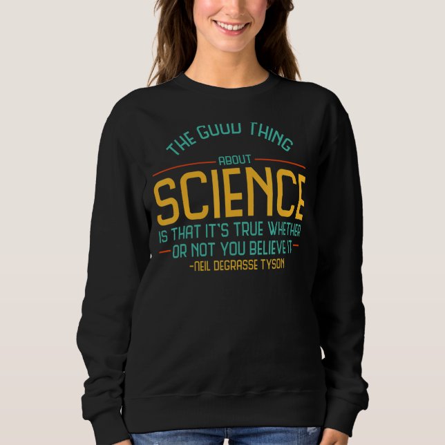 Sweatshirt La Bonne Chose De La Science Est Son Véritable Ath (Devant)