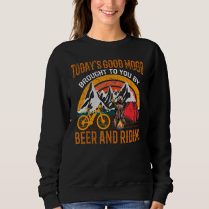Sweatshirt La bonne humeur d'aujourd'hui vous a apporté par b
